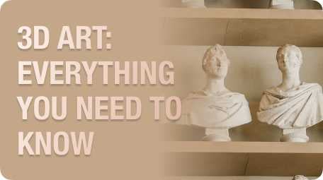 3D Art Everything you need to know