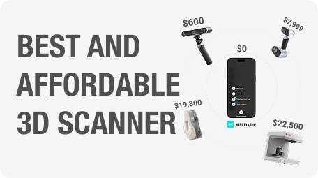 Best and Affordable 3D Scanner