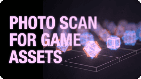 Cover image for a Photo Scan workflow showing scanned assets prepared for Unity and Unreal game development pipelines.
